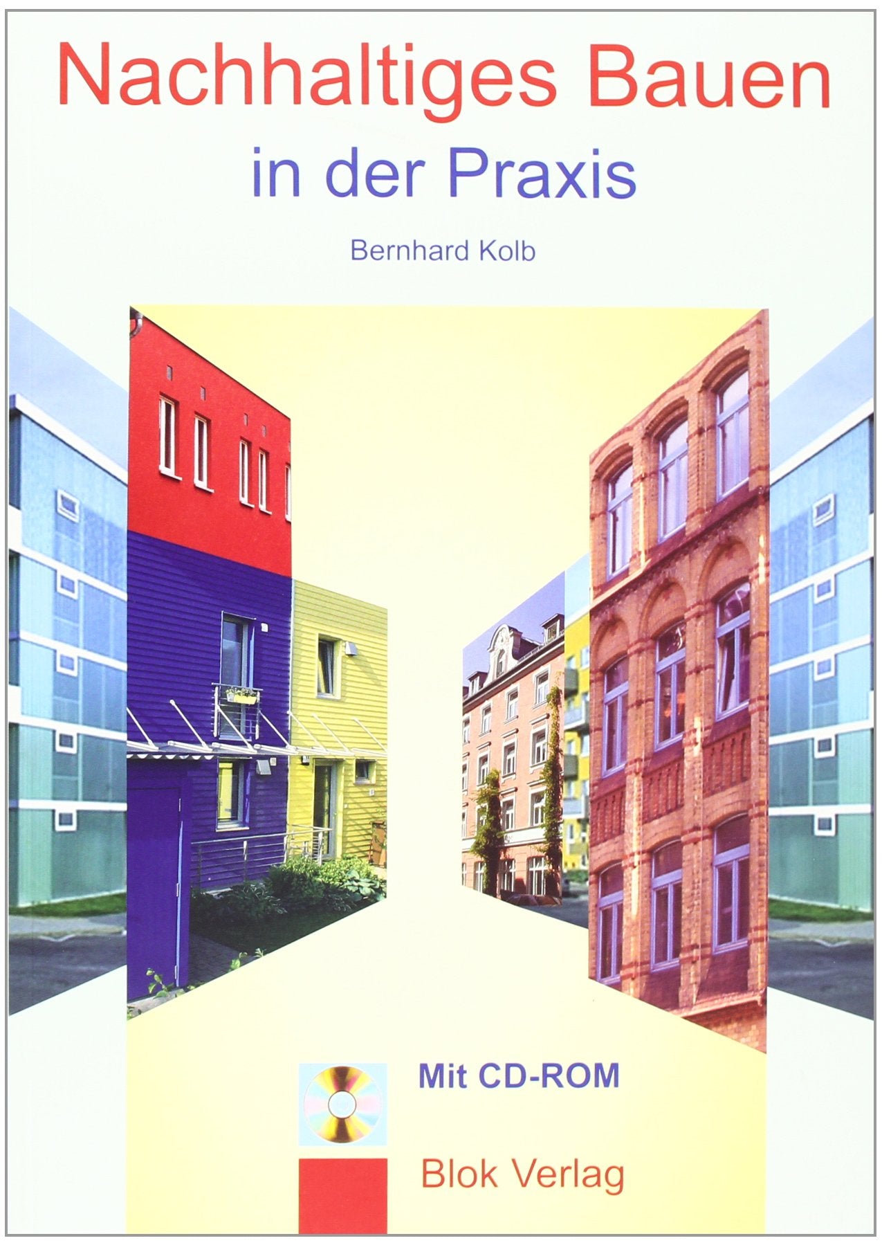 Nachhaltiges Bauen in der Praxis book