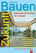 Zukunft Bauen: Altbauten fit machen für morgen Business & Technology