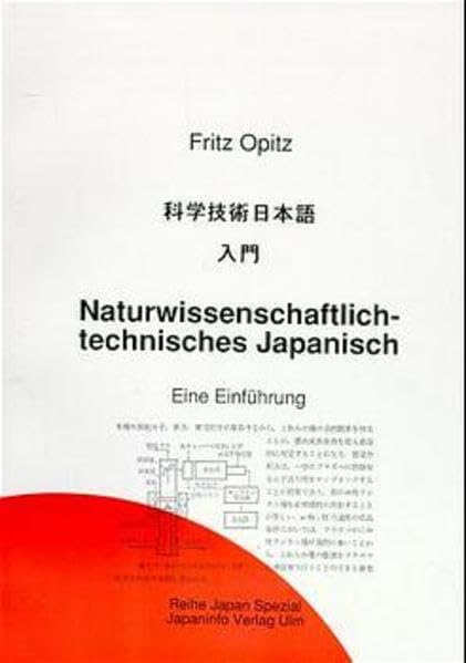 Naturwissenschaftlich technisches Japanisch: Eine Einführung (Japan Spezial) Foreign Languages ​​& Dictionaries