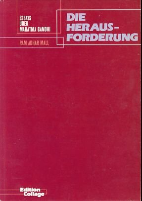 Die Herausforderung. Essays zu Mahatma Gandhi. Memories