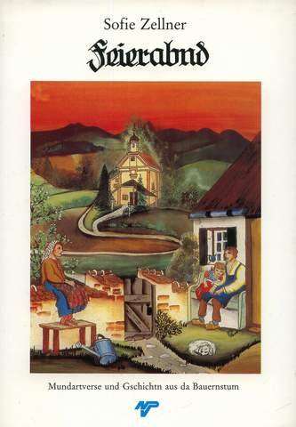 Feierabnd - Mundartverse und Geschichtn aus da Bauernstum Books