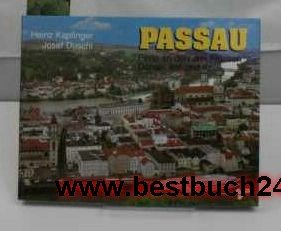 Passau - Perle an den drei Flüssen Donau, Inn und Ilz Books