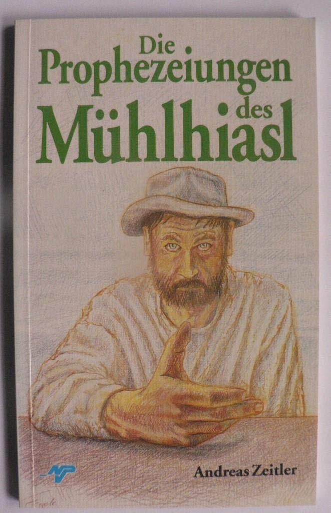 Die Prophezeiungen des Mühlhiasl General education