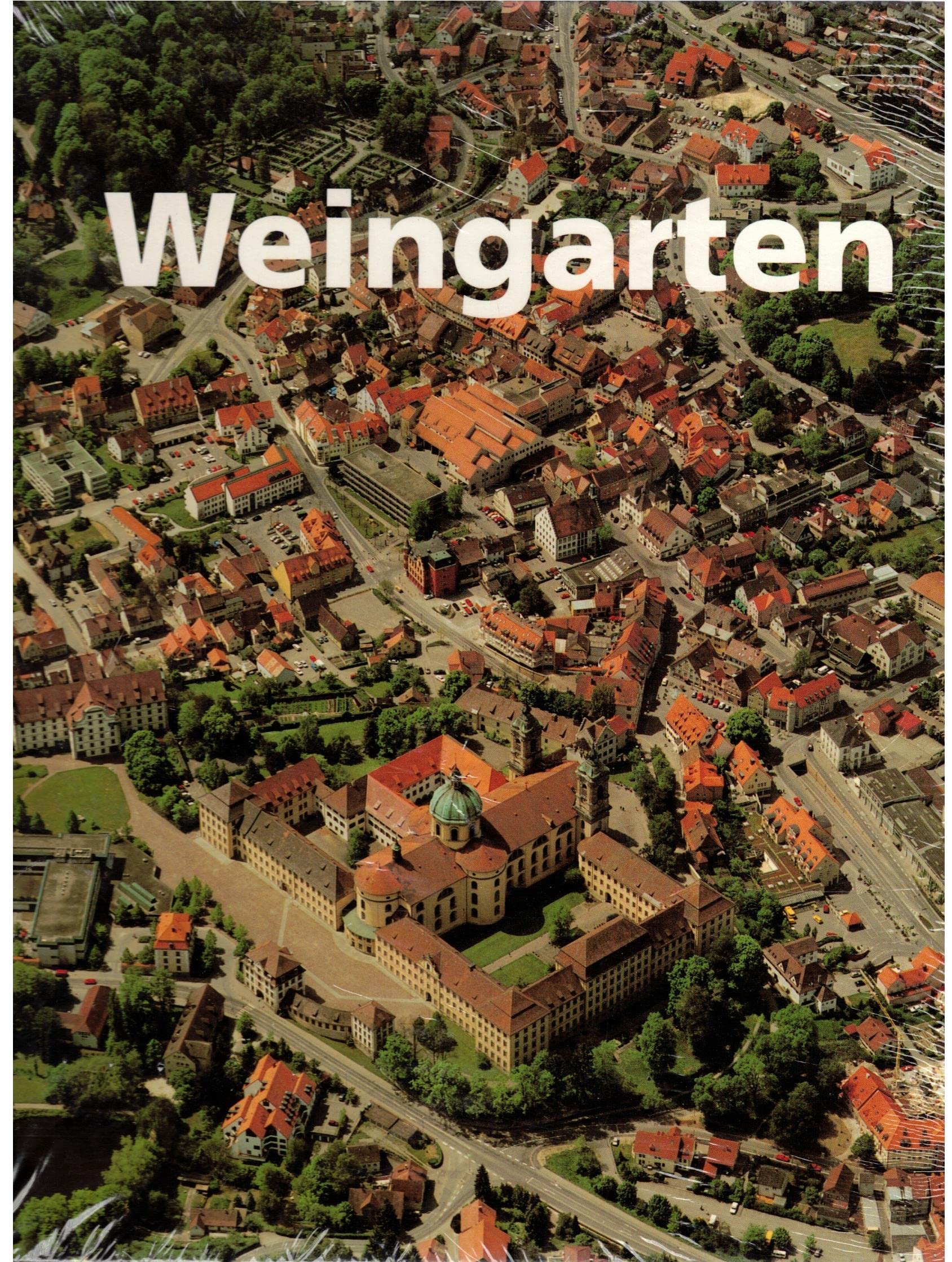 Weingarten: Von den Anfängen bis zur Gegenwart Politics & History
