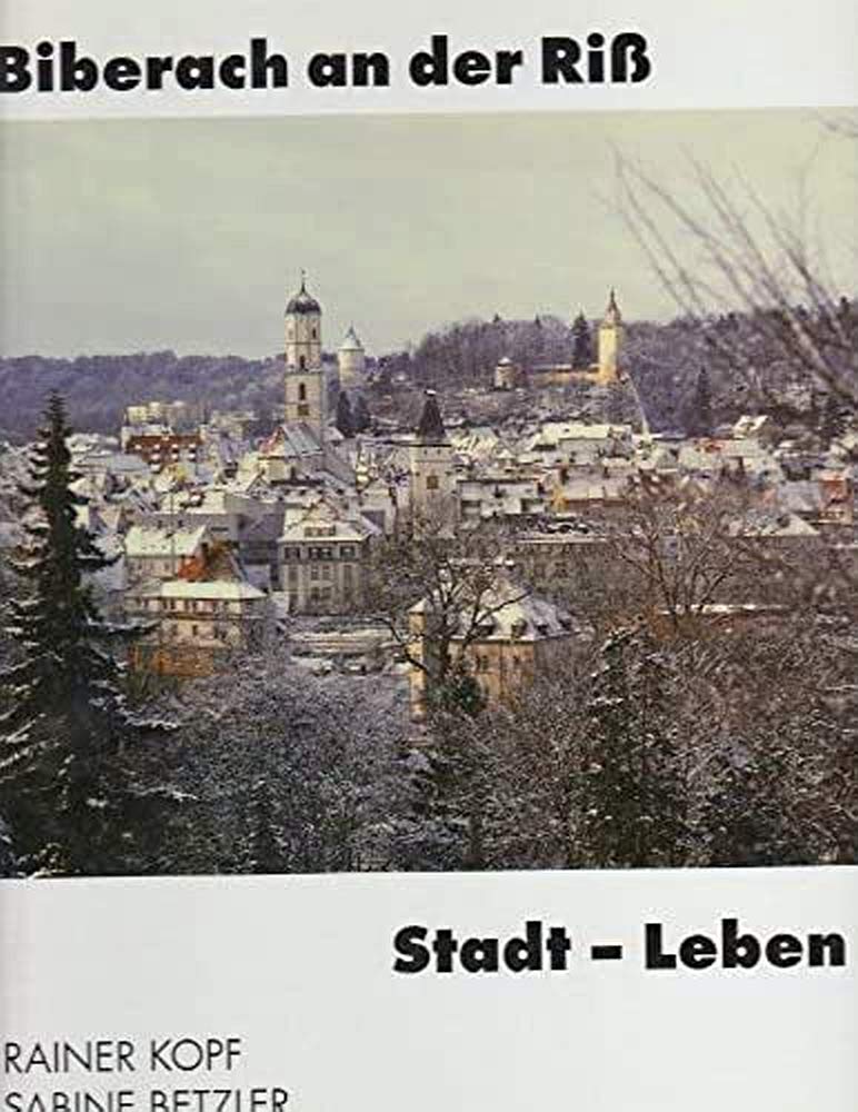 Biberach an der Riß. Stadt - Leben Film, Art & Culture