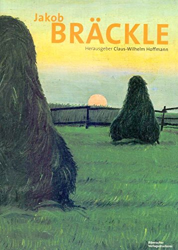 Jakob Bräckle (1897-1987): Maler - Monographie Books