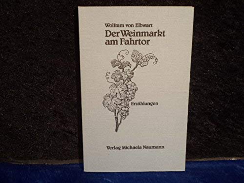 Der Weinmarkt am Fahrtor. Erzählungen Books