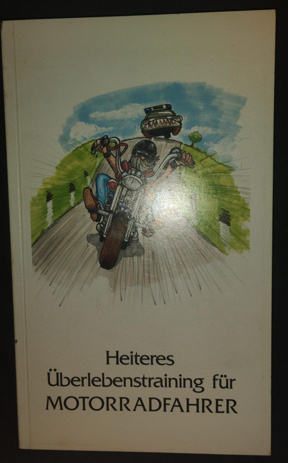 Heiteres Überlebenstraining für Motorradfahrer Leisure & Fun
