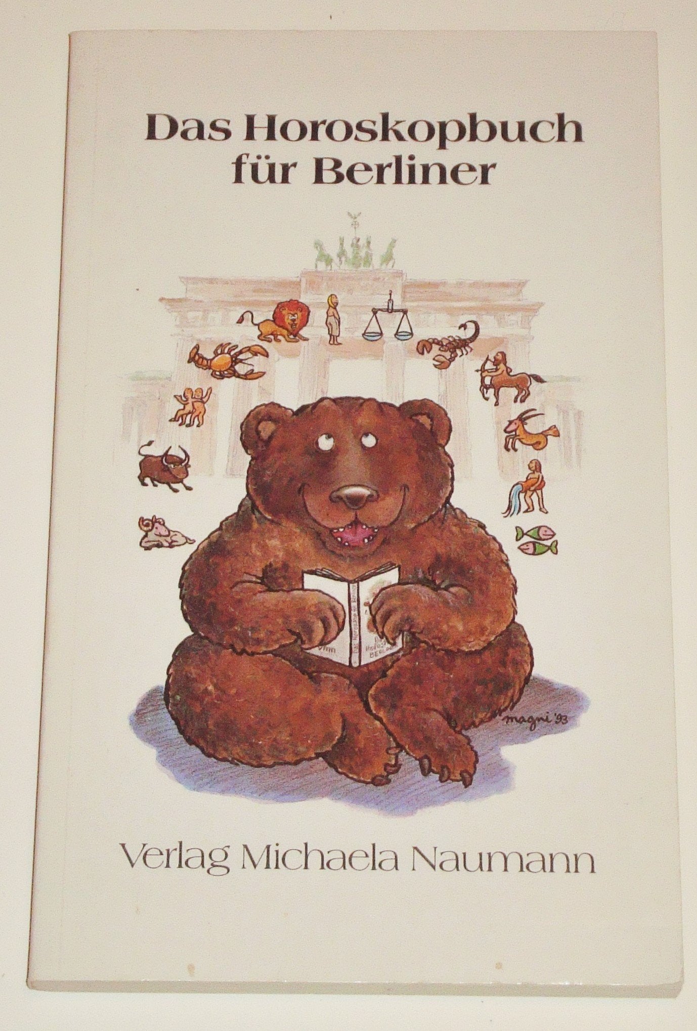 Das Horoskopbuch für Berliner. Was jeder Berliner über sein Sternzeichen wissen sollte Books