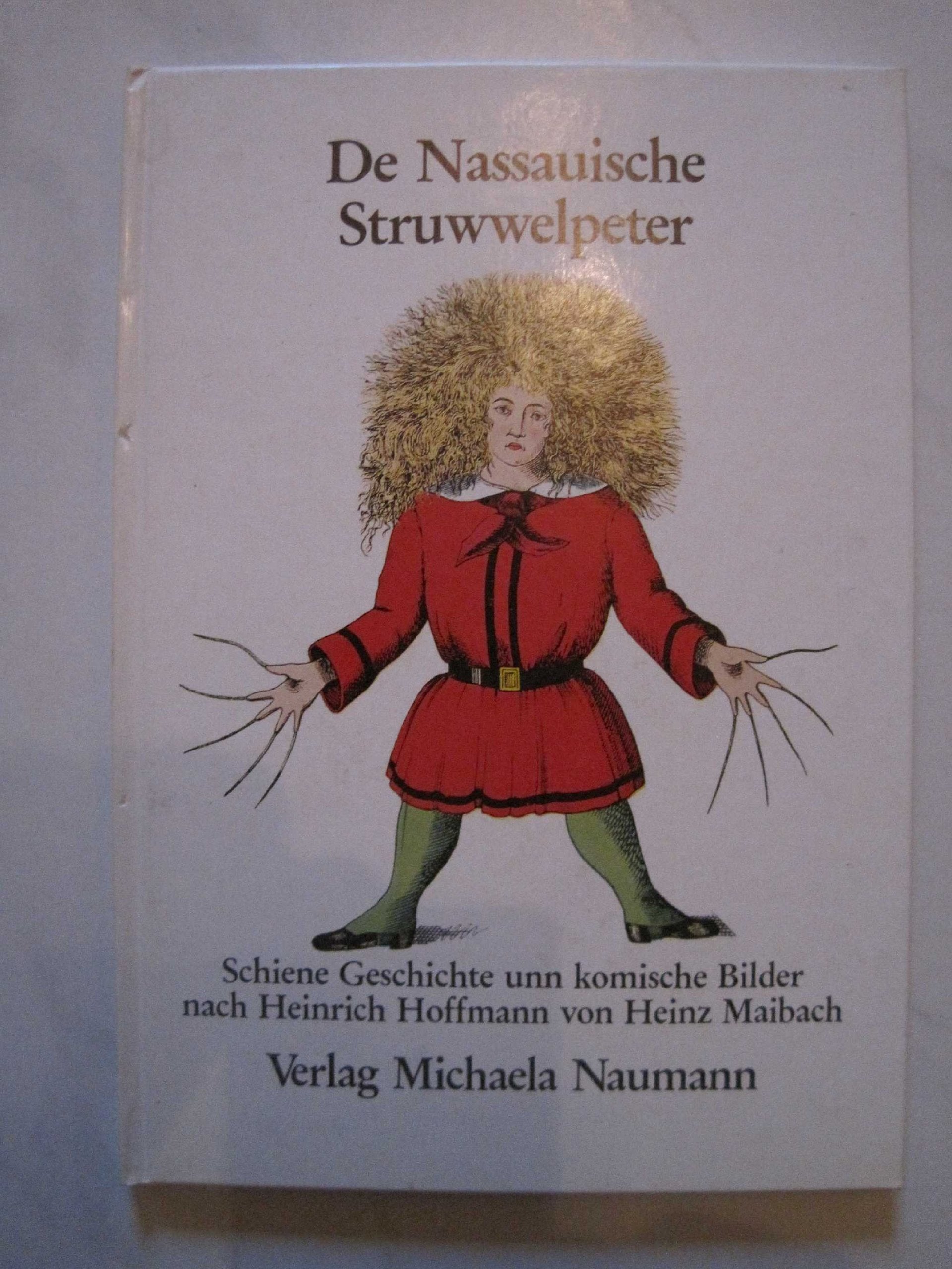 De Nassauische Struwwelpeter: Schiene Geschichte unn komische Bilder Books