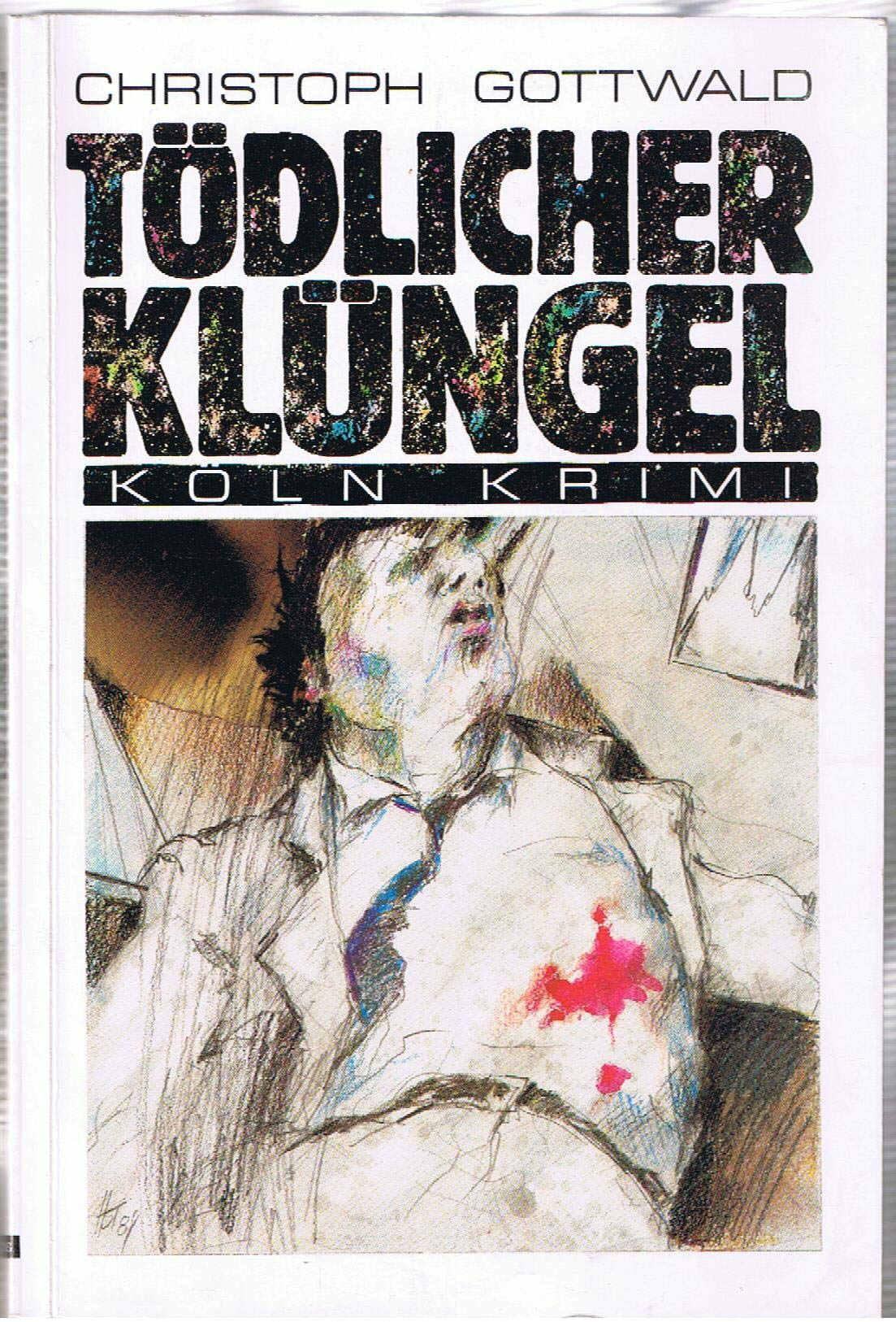 Tödlicher Klüngel (Köln-Krimi) Contemporary literature