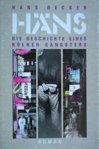 Hans. Die Geschichte eines Kölner Gangsters Books