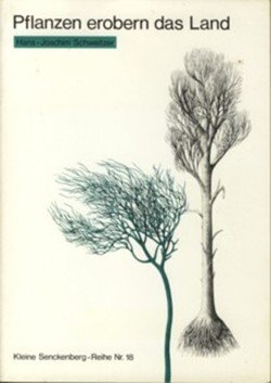 Pflanzen erobern das Land Kleine Senckenberg-Reihe Nr. 18 Books