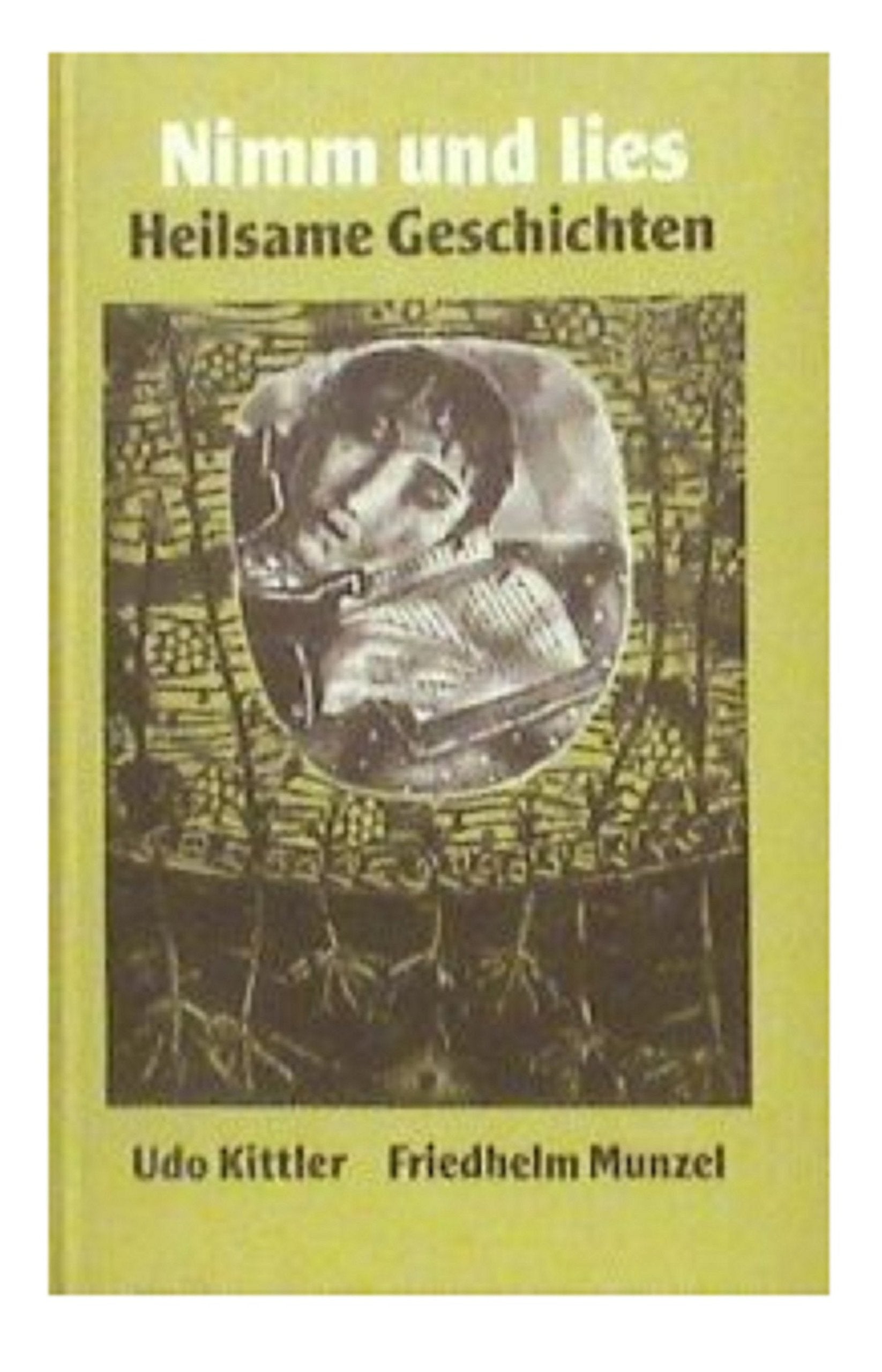 Nimm und lies - Heilsame Geschichten Books