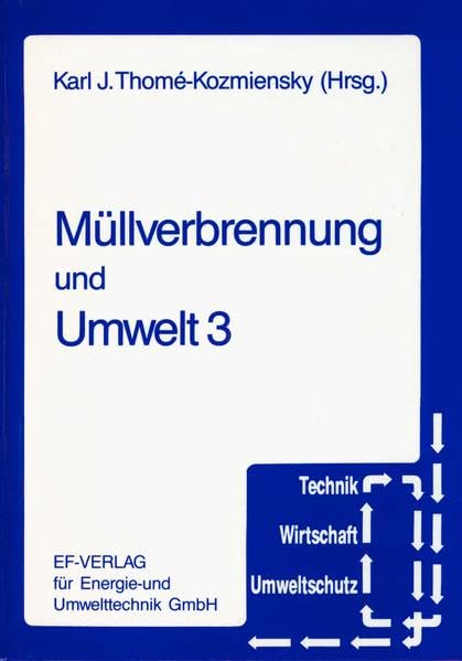 Müllverbrennung und Umwelt / Müllverbrennung und Umwelt 3 (Technik, Wirtschaft, Umweltschutz) Business & Technology