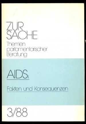 AIDS Fakten und Konsequenzen. Zwischenbericht der Enquete-Kommission des Deutschen Bundestages, Nr 3/88 Books
