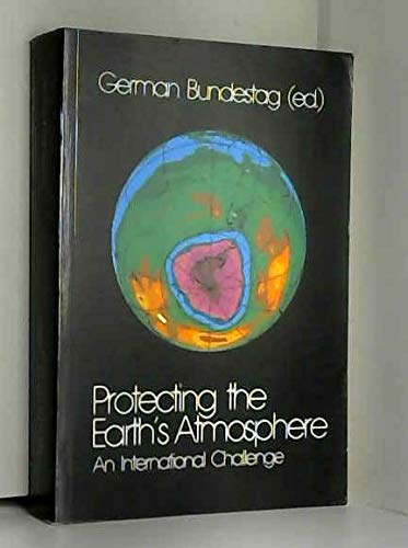 Protecting the Earth's Atmosphere. An International Challange Books