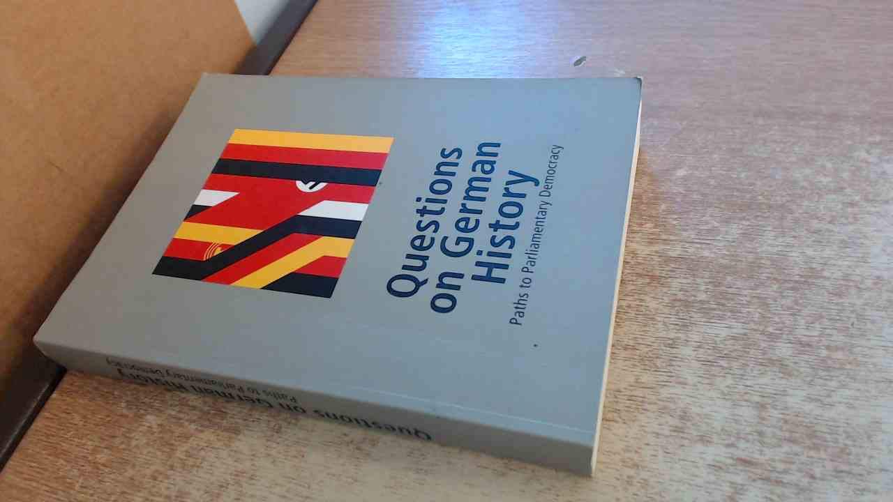 Fragen an die deutsche Geschichte. Wege zur parlamentarischen Demokratie Books