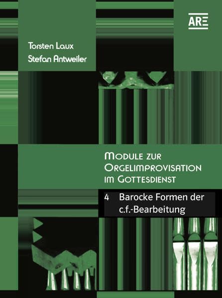 Module zur Orgelimprovisation im Gottesdienst IV: Barocke Formen der c.f.-Bearbeitung Books