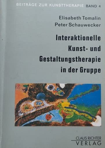 Interaktionelle Kunst- und Gestaltungstherapie in der Gruppe. Books