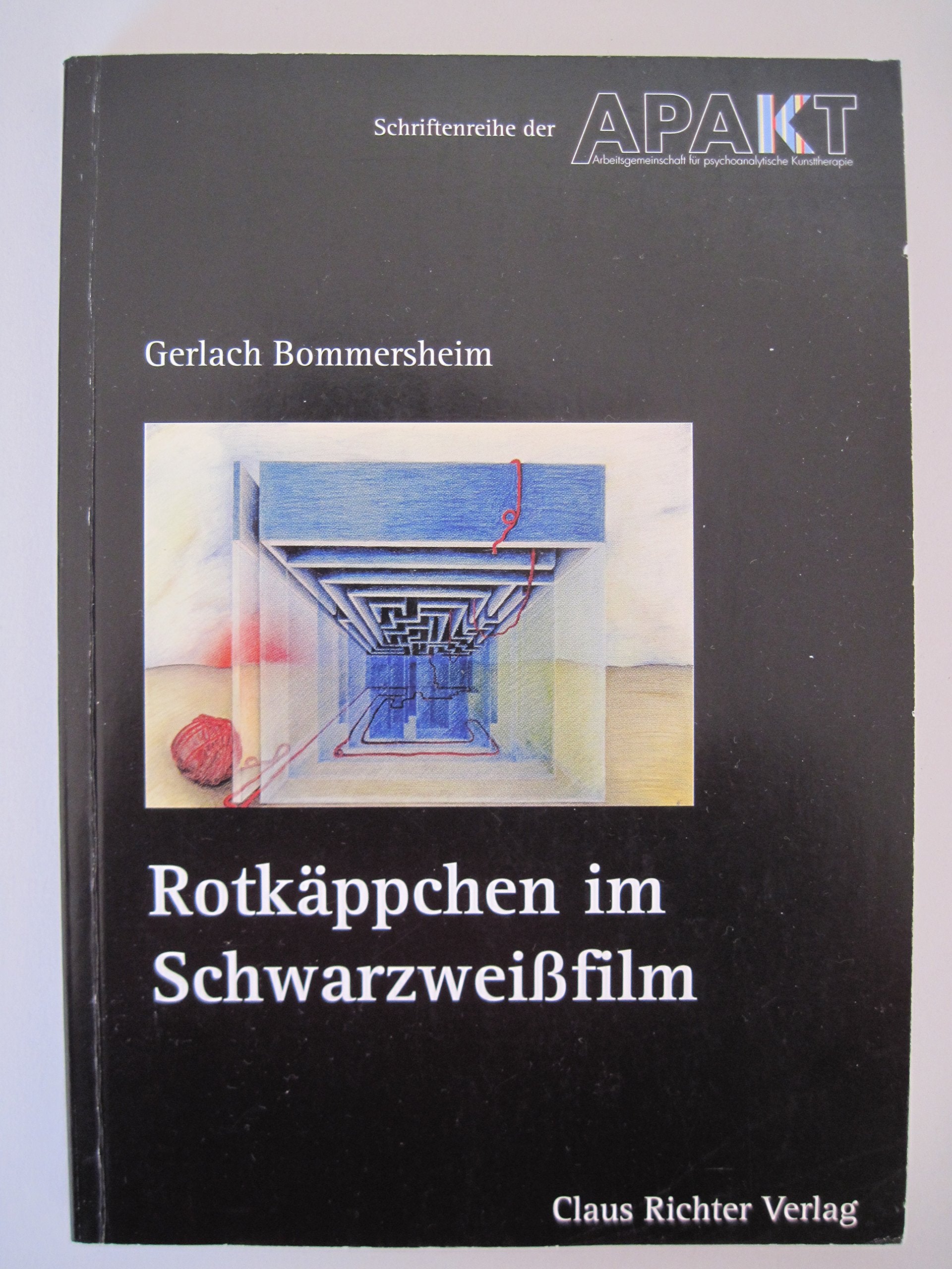 Rotkäppchen im Schwarzweissfilm (Schriftenreihe der APAKT) Health, Nutrition & Fitness