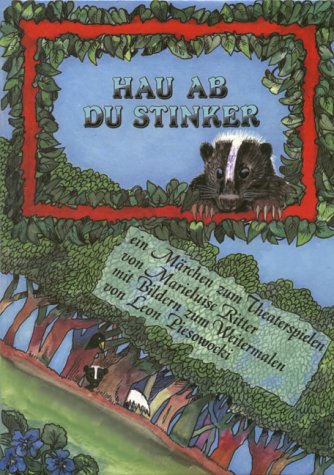 Hau ab, du Stinker. Ein Märchen zum Theaterspielen mit Bildern zum Weitermalen book