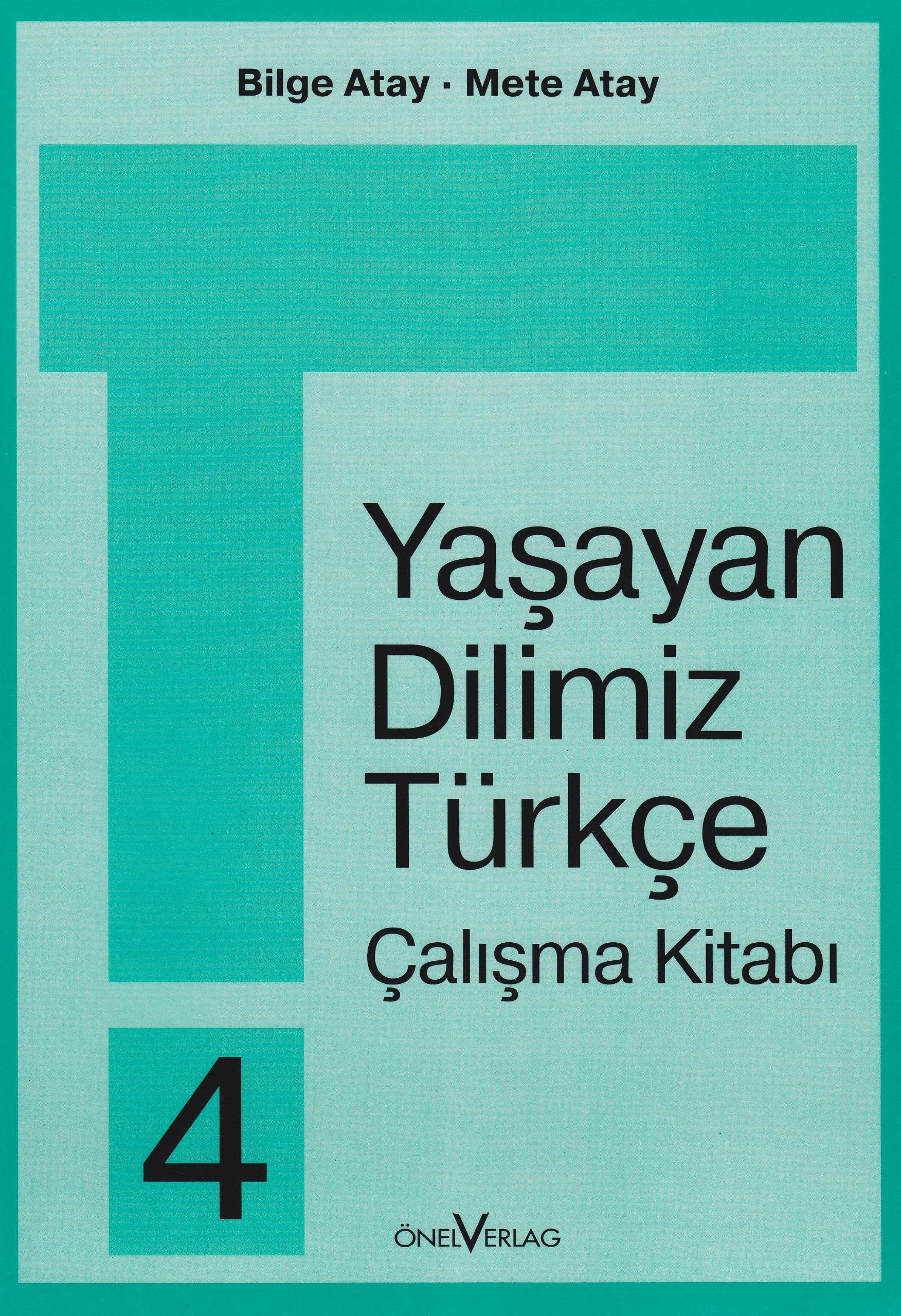 Unsere Lebende Sprache /Yasayan Dilimiz Türkce / Yasayan Dilimiz Türkce 4. 4. Schuljahr / Yasayan Dilimiz Türkce 4 book