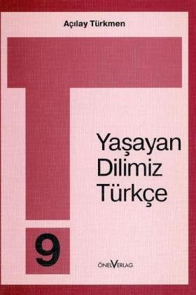 Unsere Lebende Sprache /Yasayan Dilimiz Türkce / Yasayan Dilimiz Türkce 9. 9. Schuljahr Foreign Languages ​​& Dictionaries