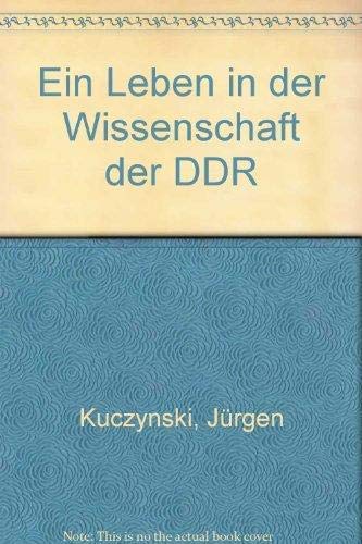 Ein Leben in der Wissenschaft der DDR German history