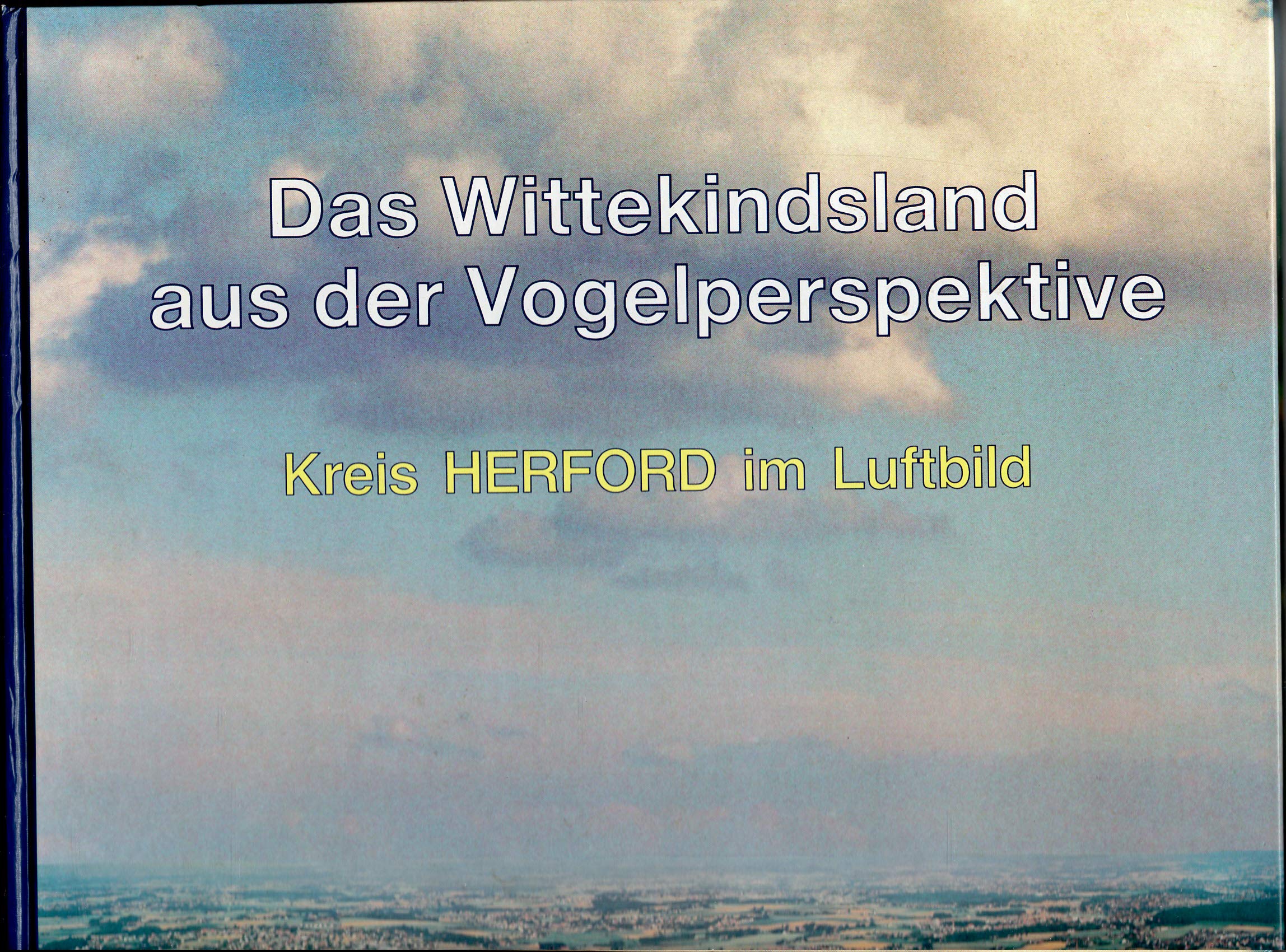 Das Wittekindsland aus der Vogelperspektive: Kreis Herford im Luftbild Books