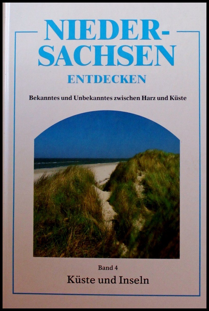Niedersachsen Entdecken / Küsten und Inseln: Bekanntes und Unbekanntes zwischen Harz und Küste Travel Books