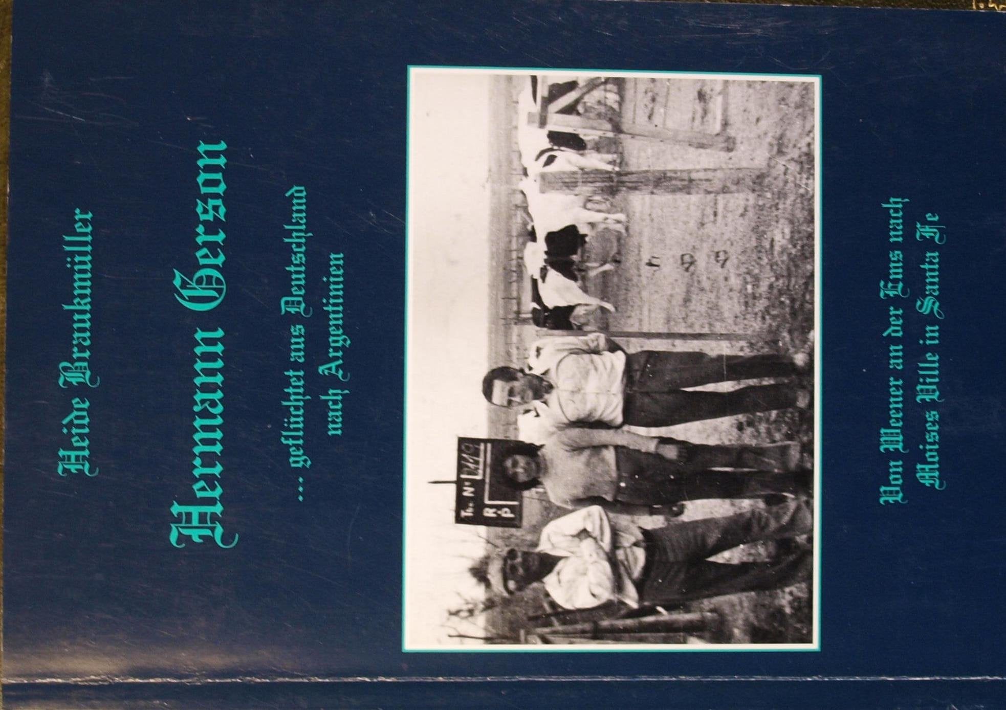 Hermann Gerson...geflüchtet aus Deutschland nach Argentinien Books