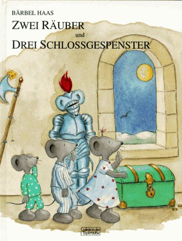 Zwei Räuber und drei Schlossgespenster Children's books