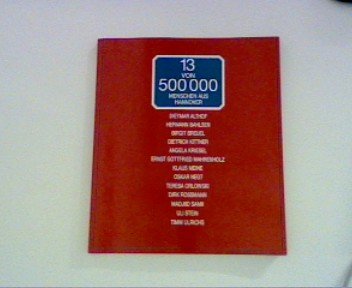 13 von 500000 Menschen aus Hannover. Im Gespräch mit Rita Schoeneberg Books