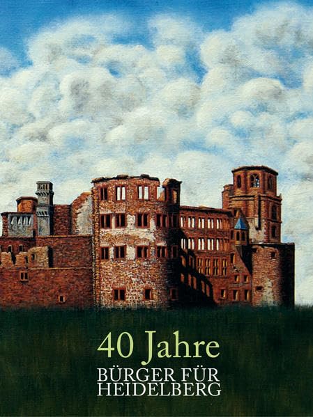 40 Jahre BÜRGER FÜR HEIDELBERG Politics & History
