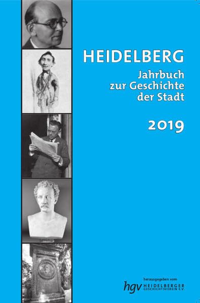 Heidelberg. Jahrbuch zur Geschichte der Stadt 2019, JG. 23 Natural Sciences