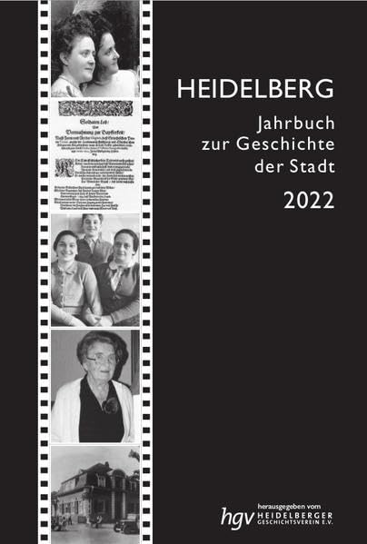 Heidelberg. Jahrbuch zur Geschichte der Stadt / Heidelberg, Jahrbuch zur Geschichte der Stadt, Jg. 2022: Lieferbare Bände: ... /5/6/7/9/10/11/12/13/14/15/16/17/18/19/20/21) Natural Sciences