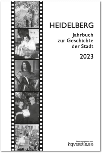 Heidelberg. Jahrbuch zur Geschichte der Stadt / Heidelberg. Jahrbuch zur Geschichte der Stadt Jg. 2023: Lieferbare Bände: ... /5/6/7/9/10/11/12/13/14/15/16/17/18/19/20/21) Natural Sciences