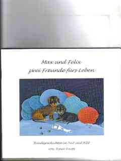 Max und Felix - zwei Freunde fürs Leben. Hundegeschichten in Text und Bild Books