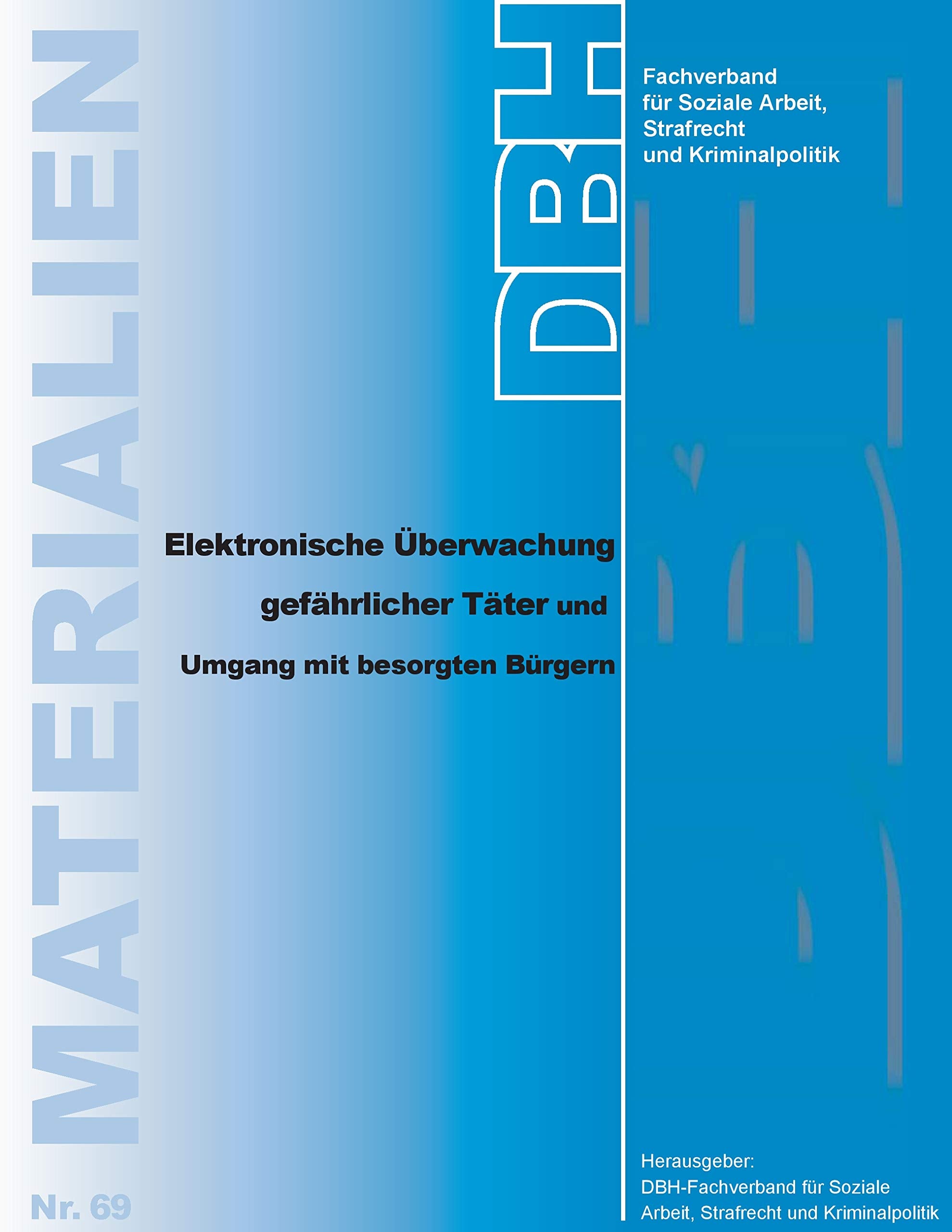 Elektronische Überwachung gefährlicher Täter und Umgang mit besorgten Bürgern book