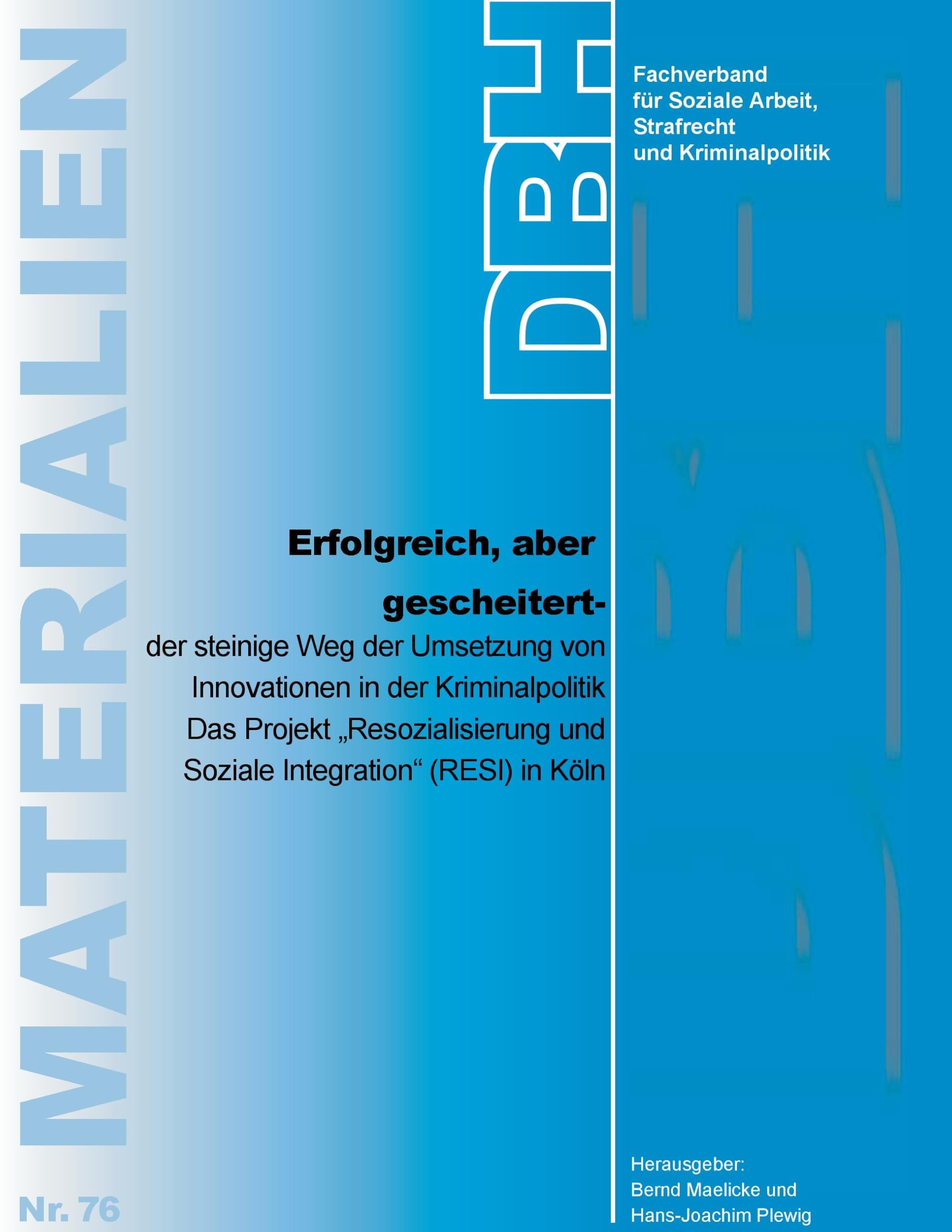Erfolgreich, aber gescheitert -  der steinige Weg der Umsetzung von Innovationen in der Kriminalpolitik book