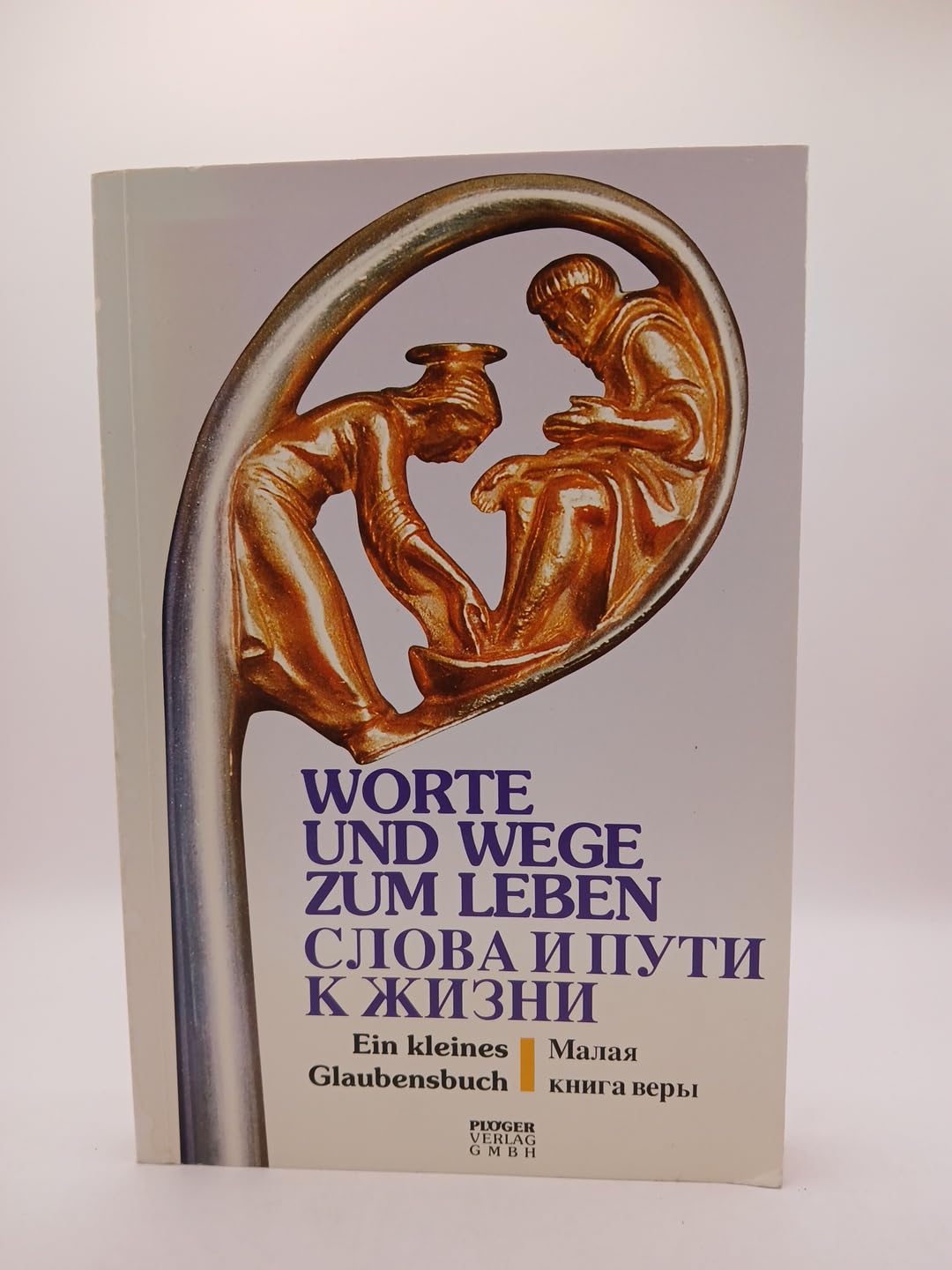 Worte und Wege zum Leben : ein kleines Glaubensbuch Religion & Esotericism