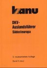 Südosteuropa (DKV-Auslandsführer) Leisure & Fun