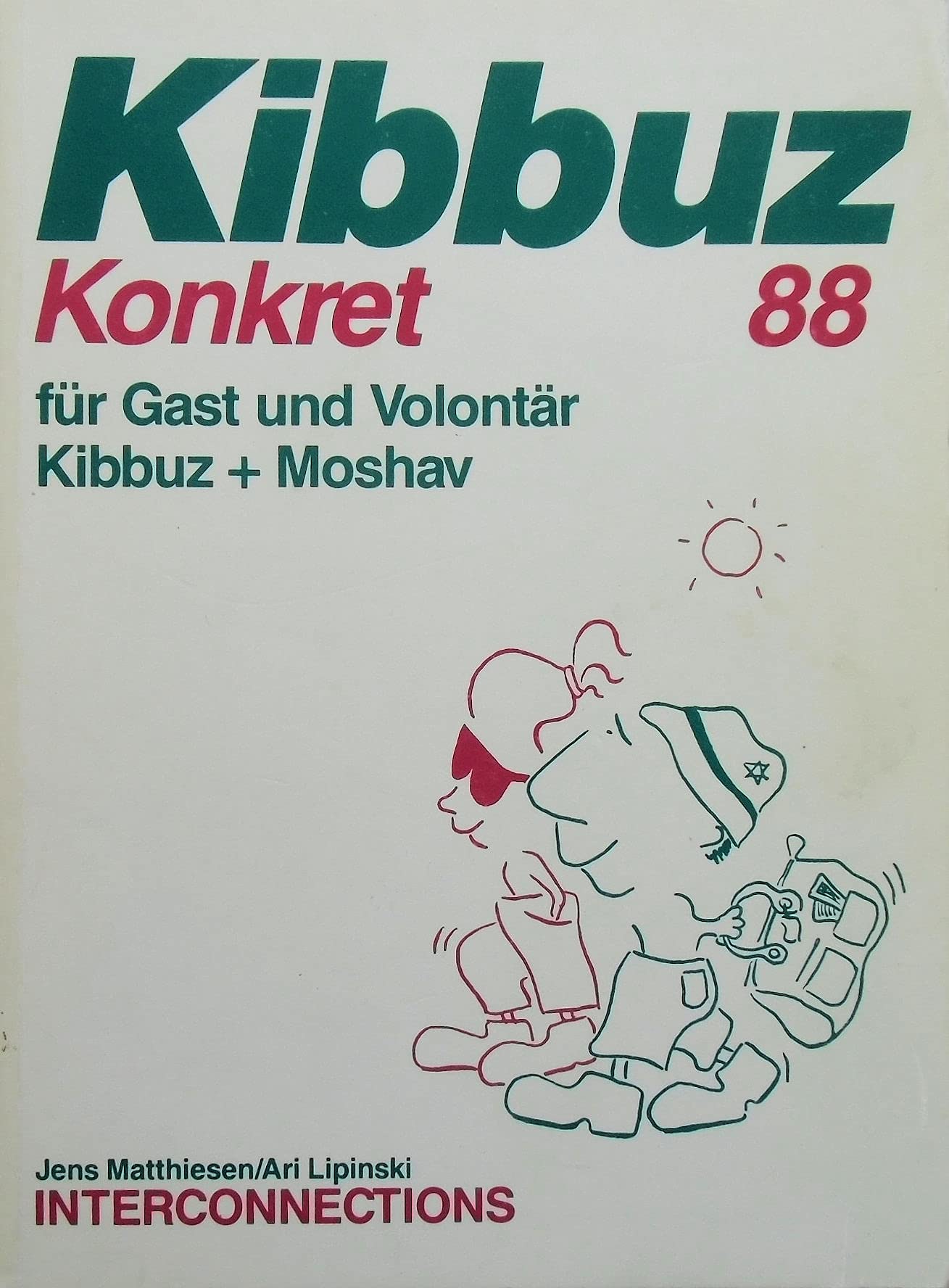 Kibbuz konkret für Volontär und Gast: Kibbuz und Moshav Social Sciences