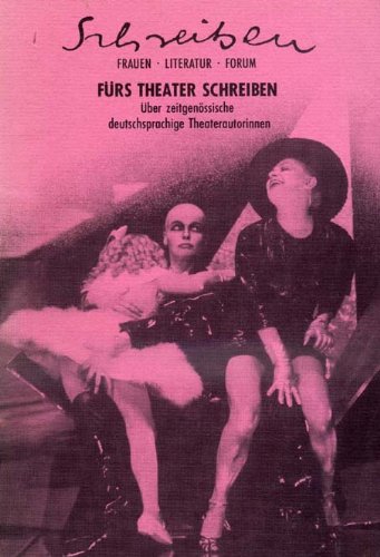 Fürs Theater schreiben. Über zeitgenössische deutschsprachige Theaterautorinnen Professional & Reference Books