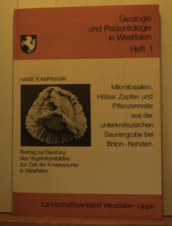 Mikrofossilien, Hölzer, Zapfen und Pflanzenreste aus der unterkretazischen Sauriergrube bei Brilon-Nehden: Beitrag zur Deutung des Vegetationsbildes zur Zeit der Kreidesaurier in Westfalen Leisure, Home & Garden