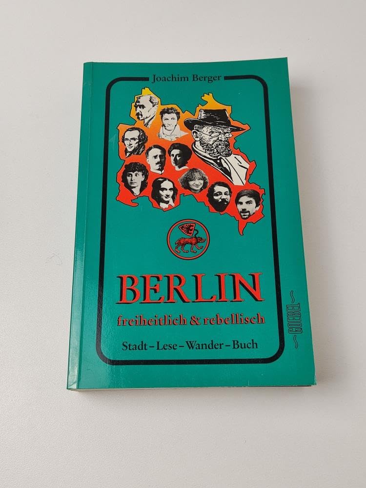 750 Jahre Berlin freiheitlich & rebellisch. Stadt-Lese-Wander-Buch Politics & History