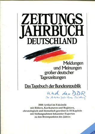 Zeitungsjahrbuch Deutschland. Meldungen und Meinungen grosser deutscher...: 7. Jahrgang (Zeitungsjahrbuch Deutschland. Meldungen und Meinungen grosser ... thematisch und chronologisch geordnet) Books