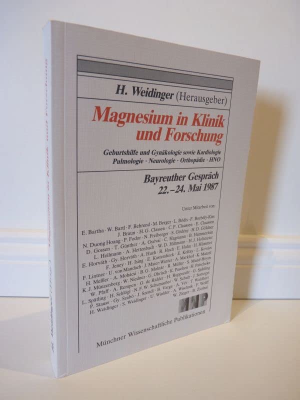 Magnesium in Klinik und Forschung (Bayreuther Gespräch 22.-24. Mai 1987) Books