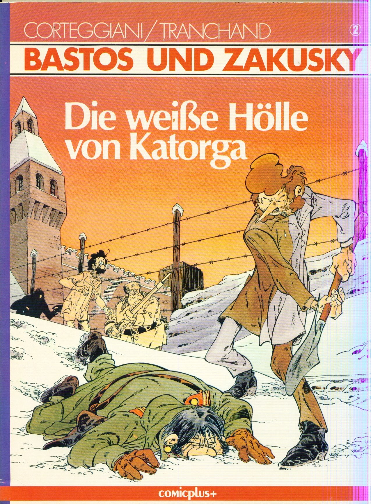 Bastos und Zakusky, Bd 2 Die weisse Hölle von Katorga Books